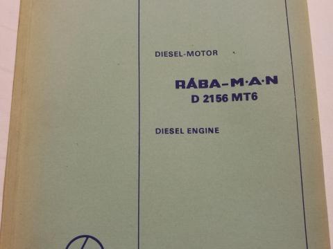 RÁBA MAN D2156 MT6 diesel motor ok javítási utasítása,  műhelykönyve RÁBA MAN D2156 MT6 diesel motor ok javítási utasítása,  műhelykönyve