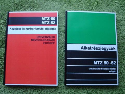 MTZ 50, 52 kezelési útmutató és alkatrészkatalógus MTZ 50, 52 kezelési útmutató és alkatrészkatalógus