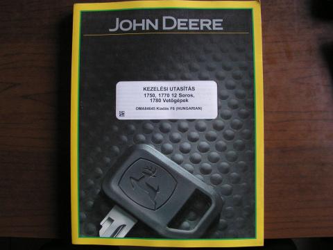 John Deere 1750, 1770, 1780 vetőgépek kezelési utasítás John Deere 1750, 1770, 1780 vetőgépek kezelési utasítás
