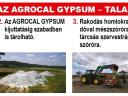 Talajjavító gipszliszt (kalcium-szulfát) - AGROCAL GYPSUM® – kijuttatással is