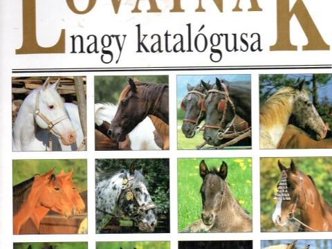 A világ lovainak nagy katalógusa A világ lovainak nagy katalógusa