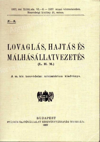 Lovaglás,  hajtás és málhásállatvezetés