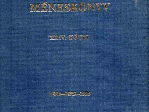 Magyar méneskönyv XXIV. 1984-1985-1986 Magyar méneskönyv XXIV. 1984-1985-1986