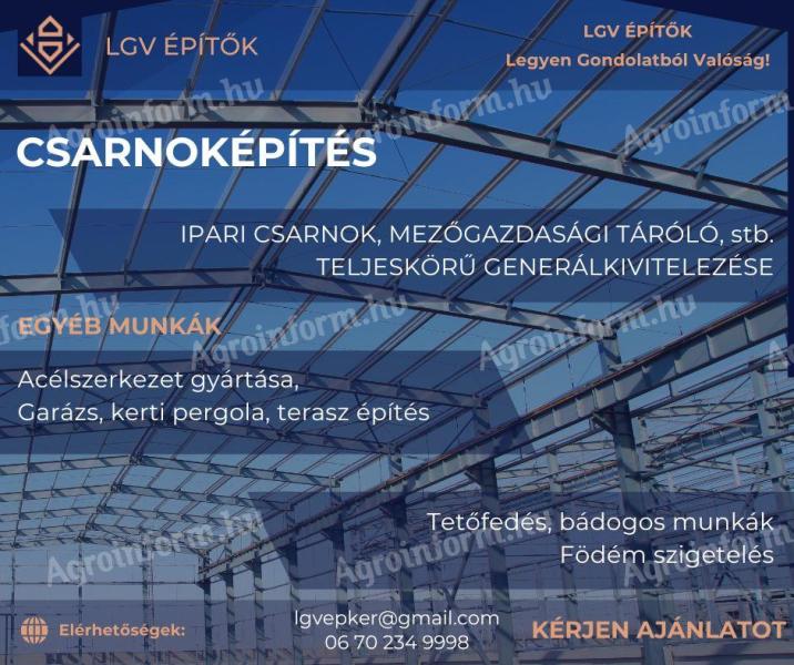 Csarnoképítés,  acélszerkezet-gyártás,  kivitelezés