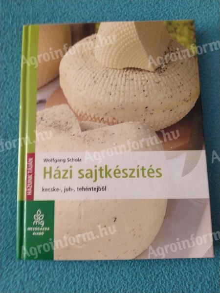 Wolfgang Scholz: Házi sajtkészítés kecske-, juh-, tehéntejből