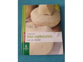 Wolfgang Scholz: Házi sajtkészítés kecske-, juh-, tehéntejből