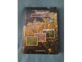 Radics László – Pusztai Péter: Alternatív növények korszerű termesztése - hibátlan állapotban eladó 