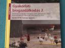 Seléndy Szabolcs (szerk.) Gyakorlati biogazdálkodás 1-2. – eladó ritka kétkötetes szakkönyv