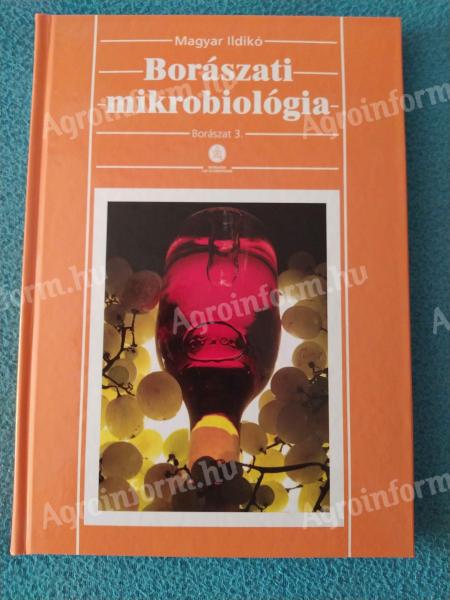 Magyar Ildikó: Borászati mikrobiológia – olvasatlan borászati szakkönyv eladó
