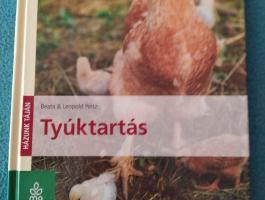 Beata Peitz – Leopold Peitz: Tyúktartás – olvasatlan, hibátlan szakkönyv eladó