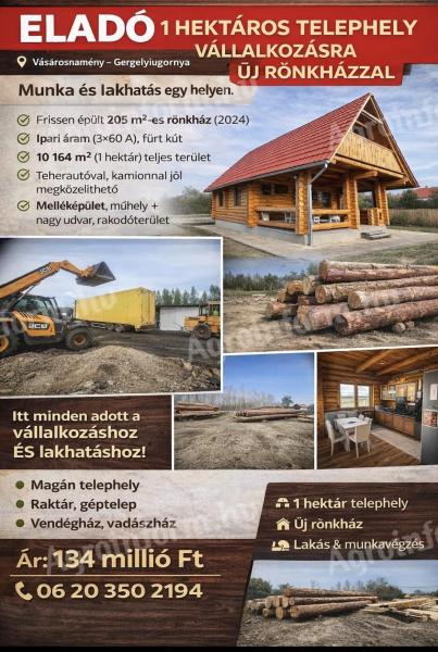 1 hektáros telephely ipari árammal, körbekerítve, lakhatással – új rönkházzal