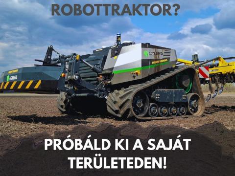AgXeed robottraktor – bérmunka és kipróbálási lehetőség