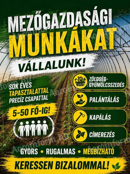 Mezőgazdasági munkákat vállalunk