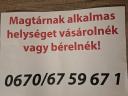 Cegléden magtárnak alkalmas helyiséget vásárolnék