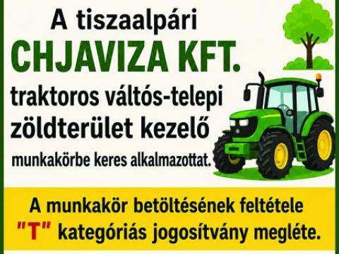 Traktoros váltós-telepi zöldterület kezelő Traktoros váltós-telepi zöldterület kezelő