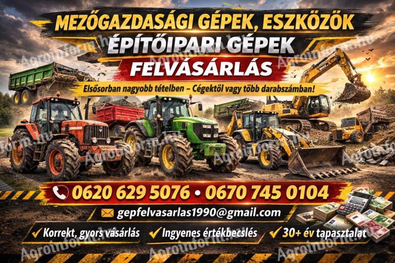Mezőgazdasági és építőipari gépek felvásárlása