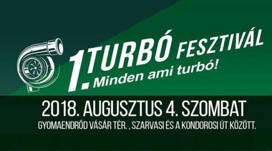 I. Turbó Fesztivál – Gyomaendrőd