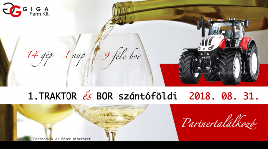 GI-GA Farm Traktor és Bor szántóföldi Partnertalálkozó