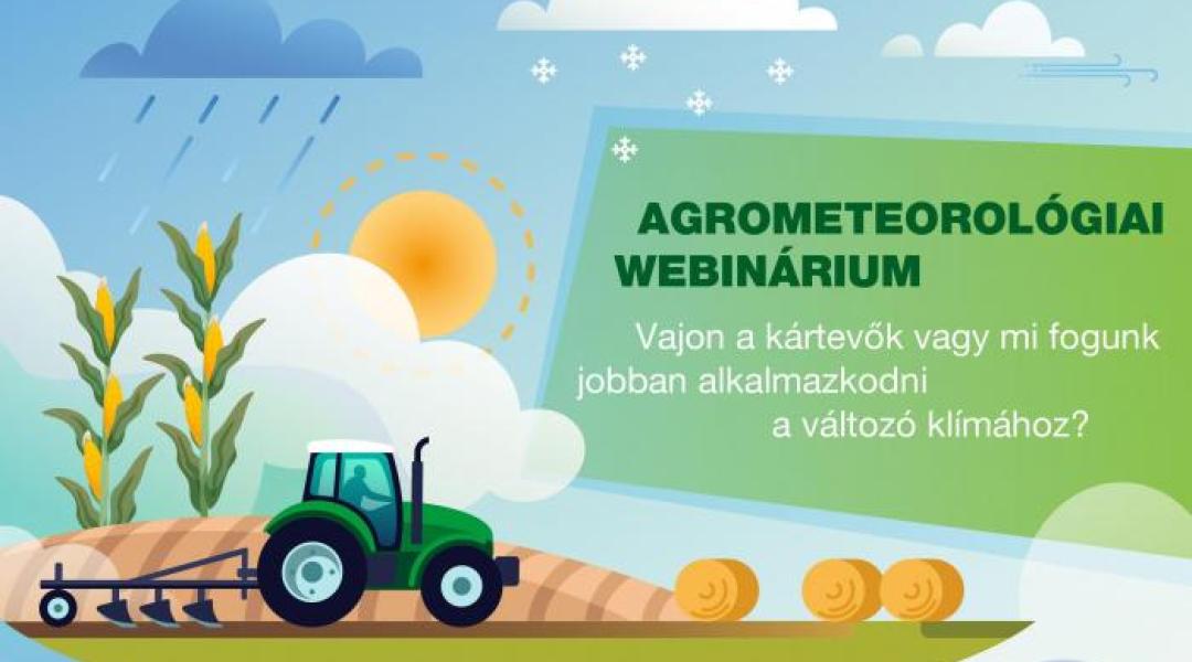 Agrometeorológiai Webinárium – ne maradj le, regisztrálj! 