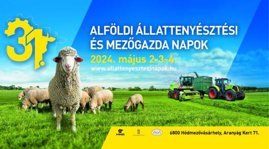 XXXI. Alföldi Állattenyésztési és Mezőgazda Napok 