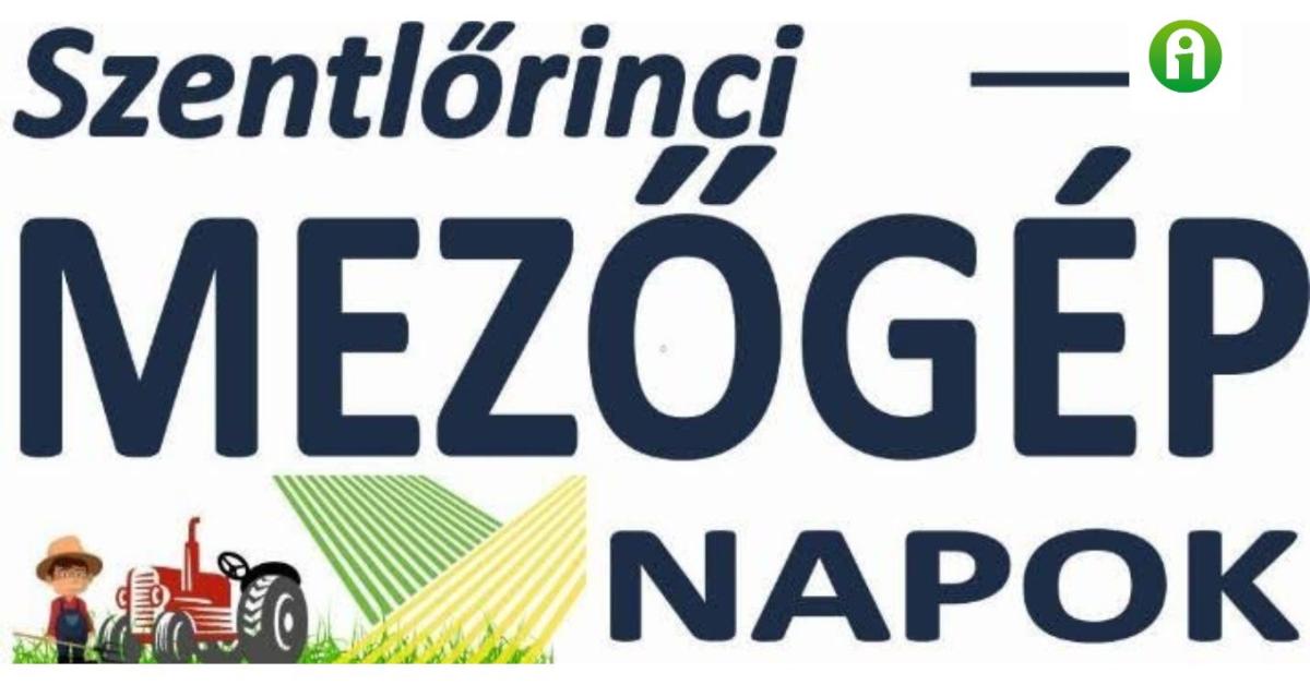 Ismét a mezőgépeké a terep! Szentlőrinci Mezőgépnapok