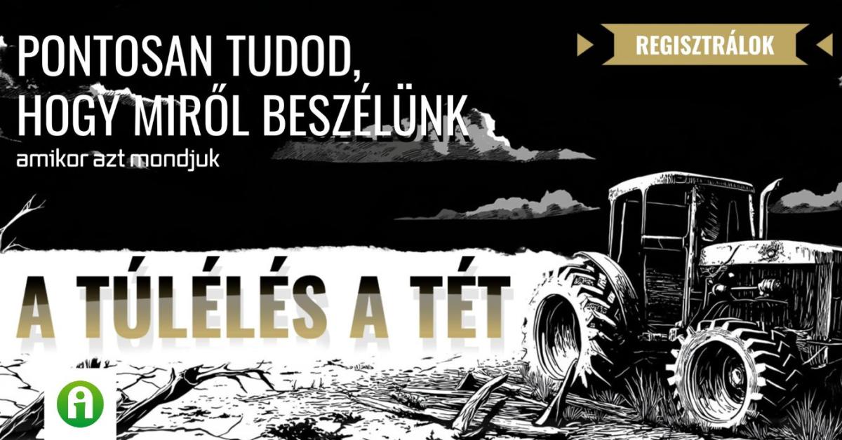 Most a túlélés a tét!