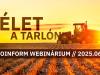 Élet a tarlón! Agroinform webinárium – így csatlakozhatsz!