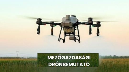 Mezőgazdasági drónbemutató