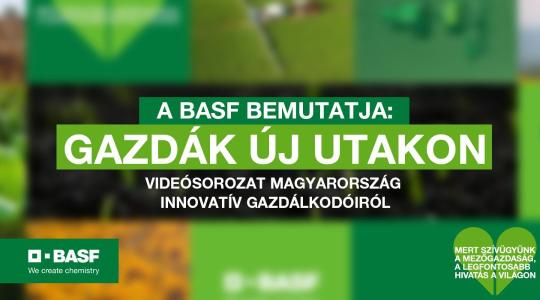 Mit tanulhatunk a magyar gazdáktól? A BASF videósorozata válaszol Mit tanulhatunk a magyar gazdáktól? A BASF videósorozata válaszol