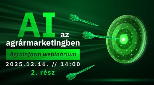 Mesterséges intelligencia az agrármarketingben II. – Agroinform webinárium