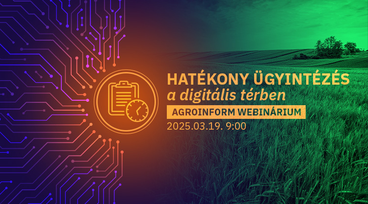 Hatékony ügyintézés a digitális térben Agroinform webinárium