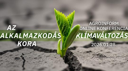 Az alkalmazkodás kora – klímaváltozás Agroinform online konferencia
