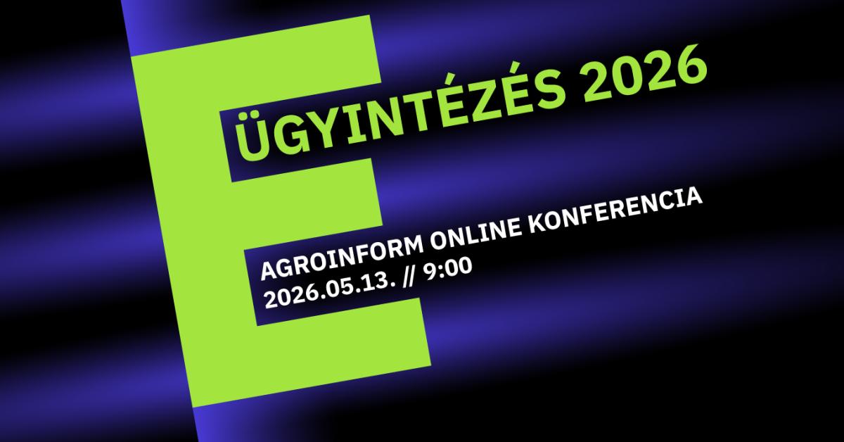 E-ügyintézés 2026 Agroinform online konferencia