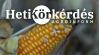 Toxinproblémák kukoricában. Mi a megoldás? – Heti Körkérdés