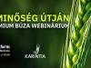 A minőség útján - Prémium búza webinárium