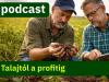 Agroinform Podcast: Új korszak a növénytermesztésben