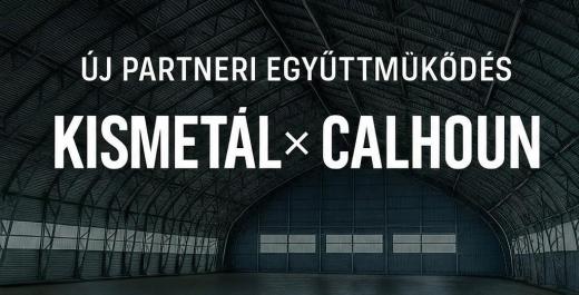 Megérkeztek a Calhoun membrános acélcsarnokok – a Kismetál új termékcsaládja!