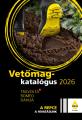Vetőmag-katalógus 2026 Vetőmag-katalógus 2026
